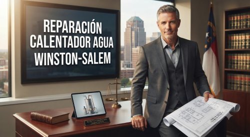 Reparación Calentador Agua Winston-Salem